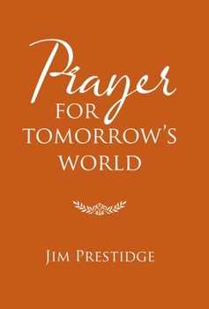 Hardcover Prayer for Tomorrow's World Book