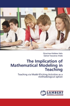 Paperback The Implication of Mathematical Modeling in Teaching Book