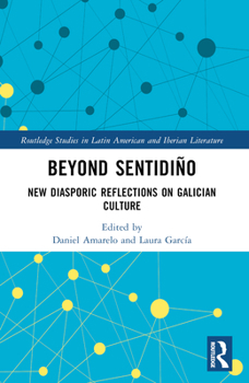Paperback Beyond sentidiño: New Diasporic Reflections on Galician Culture Book