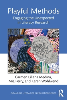 Paperback Playful Methods: Engaging the Unexpected in Literacy Research Book