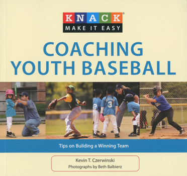 Paperback Coaching Youth Baseball: Tips on Building a Winning Team Book