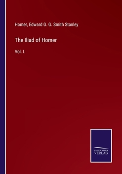 Paperback The Iliad of Homer: Vol. I. Book