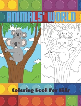 Paperback ANIMALS' WORLD - Coloring Book For Kids: Sea Animals, Farm Animals, Jungle Animals, Woodland Animals and Circus Animals Book