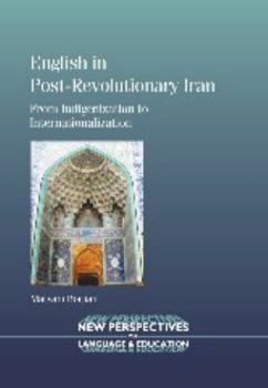 Paperback English in Post-Revolutionary Iran: From Indigenization to Internationalization Book