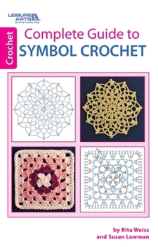 Paperback Complete Guide to Symbol Crochet Book