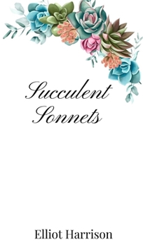 Hardcover Succulent Sonnets Book