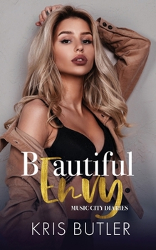 Beautiful Envy (Music City Diaries)