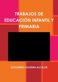 Paperback Trabajos de Educación Infantil Y Primaria [Spanish] Book