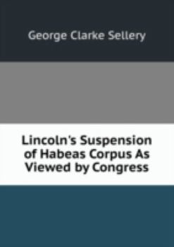 Hardcover Lincolns Suspension of Habeas Corpus As Book