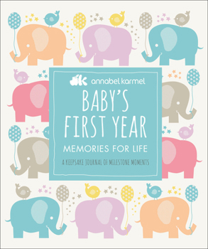 Hardcover Baby's First Year: Memories for Life - A Keepsake Journal of Milestone Moments Book