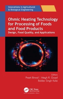 Ohmic Heating Technology for Processing of Foods and Food Products (Innovations in Agricultural and Biological Engineering)