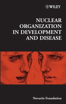 Hardcover Nuclear Organization in Development and Disease Book