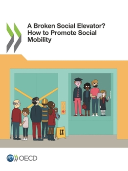 Paperback A Broken Social Elevator? How to Promote Social Mobility Book
