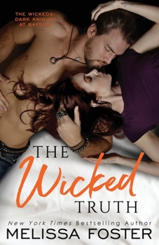 The Wicked Truth - Book #4 of the Wickeds: Dark Knights at Bayside
