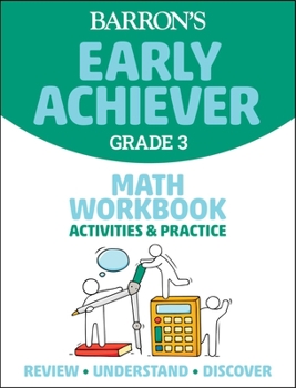 Paperback Barron's Early Achiever: Grade 3 Math Workbook Activities & Practice Book