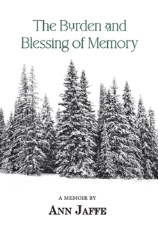 Paperback The Burden and Blessing of Memory Book