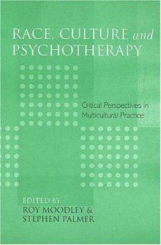 Paperback Race, Culture and Psychotherapy: Critical Perspectives in Multicultural Practice Book