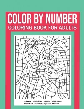 Paperback Color By Number Coloring Book For Adults: Stress Relieving And Relaxing Designs! Book