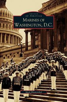 Marines of Washington D.C. - Book  of the Images of America: D.C.