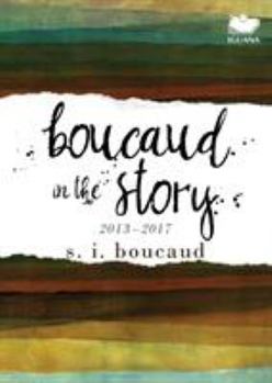 Paperback Boucaud in the Story: 2013-2017 Book