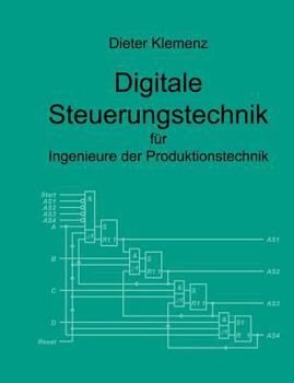 Paperback Digitale Steuerungstechnik für Ingenieure der Produktionstechnik [German] Book