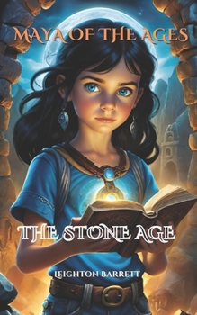 Paperback The Stone Age: Maya of the Ages Book