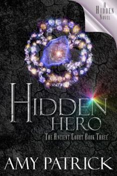 Paperback Hidden Hero, Book 3 of the Ancient Court Trilogy: A Hidden Novel Book