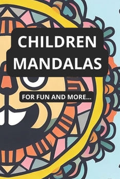Paperback Children Mandalas: For fun and more Book