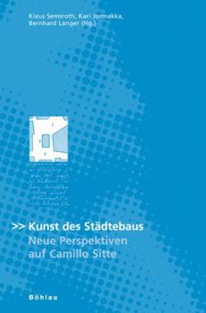 Paperback Kunst Des Stadtebaus: Neue Perspektiven Auf Camillo Sitte [German] Book