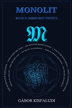 Paperback Monolit: Emergence: Topology and the Fundamental State Equation Book