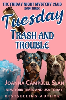 Paperback Tuesday Trash and Trouble: Book 3 in the Friday Night Mystery Club Series Book