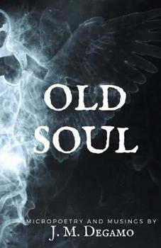 Paperback Old Soul: Micropoetry and Musings Book