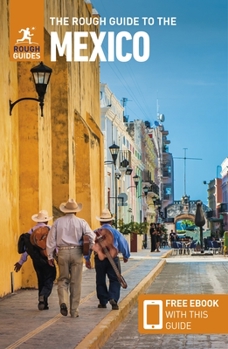 Paperback The Rough Guide to Mexico (Travel Guide with Ebook) Book