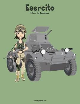 Paperback Esercito Libro da Colorare 1 [Italian] Book