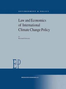 Hardcover Law and Economics of International Climate Change Policy Book