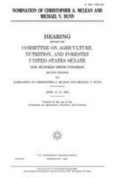 NOMINATION OF CHRISTOPHER A. MCLEAN AND MICHAEL V. DUNN