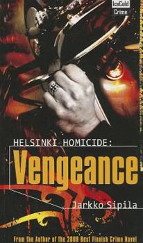 Helsinki Homicide: Vengeance - Book #9 of the Takamäki