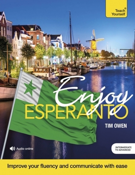 Paperback Enjoy Esperanto: Intermediate to Upper Intermediate Course Book