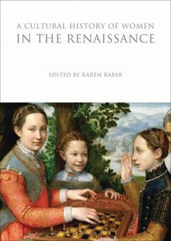 Paperback A Cultural History of Women in the Renaissance Book