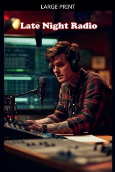 Paperback Late Night Radio [Large Print] Book
