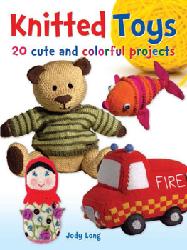 Paperback Knitted Toys: 20 Cute and Colorful Projects Book