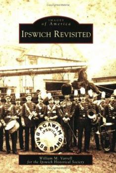 Ipswich Revisited (Images of America: Massachusetts) - Book  of the Images of America: Massachusetts