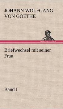 Hardcover Briefwechsel Mit Seiner Frau. Band I [German] Book