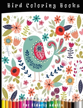 Paperback Bird Coloring Books For Elderly Adults: The Audubon Birds Of North America, Creative Haven Beautiful Coloring Book For Adults Relaxation 8.5*11 In Book