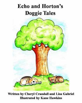 Paperback Echo and Horton's Doggie Tales Book