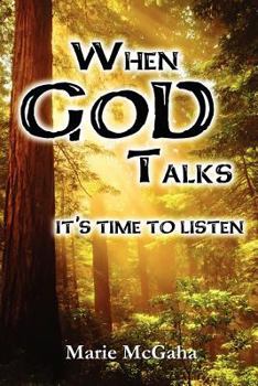 Paperback When God Talks, It's Time To Listen Book