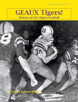 Paperback Geaux Tigers! History of LSU Tigers Football Book