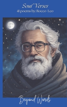 Soul Verser 41 poems Beyond Words: Poems to the human soul