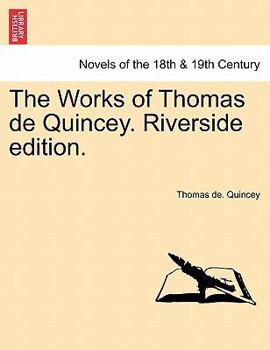 Paperback The Works of Thomas de Quincey. Riverside Edition. Volume III Book