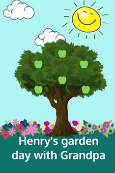 Paperback Henrys garden day with Grandpa Book